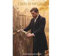 Cruel as the grave: The Classic Edition