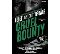 Cruel Bounty: A Jefferson Shaw Novel: 3 (Jefferson Shaw Thrillers)