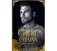 Cruel Chains: Mafia Romance: 2 (The Cruel Temptation)