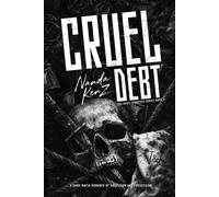 CRUEL DEBT: A Dark Mafia Romance of Obsession and Possession (The Rossi Syndicate.)