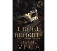 Cruel Delights: A twisted dark and obsessive stalker romance (Midnight Society)