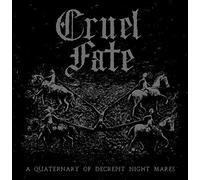 Cruel fate - A quaternary of decrepit night mares