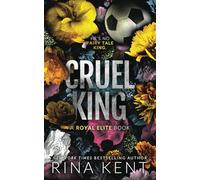 Cruel King: Special Edition Print (Royal Elite)