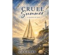 Cruel Summer: A Season of Pain (Seasons Duology)