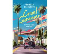 Cruel summer. Giovane, carina e crudele (Anagramma)