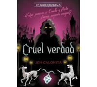 Cruel verdad. Un giro inesperado: Narrativa (Disney. Narrativa juvenil)
