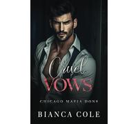 Cruel Vows: A Dark Forced Marriage Romance (Chicago Mafia Dons)