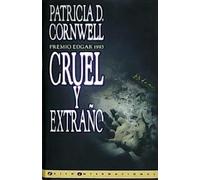 Cruel y extraño