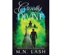 Cruelly Divine: Book Two of the Divine Providence Series
