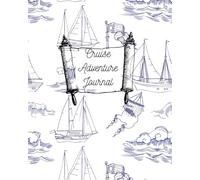 Cruise Adventure Journal: A guided Travel Logbook to Record Your Cruise Ship Memories, Ports of Call, Excursions, Food and Onboard Experiences