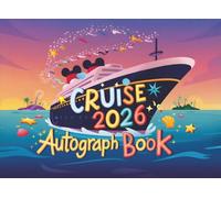 Cruise Autograph Book 2026: A Magical Memory Essential for Kids | Collect Character and Princess Signatures, Photos, and Special Cruise Moments (Autographs at Sea)