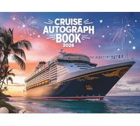 Cruise Autograph Book 2026: A Photo and Signature Book to Preserve Your Adventures, Collect Your Favorite Memories and Celebrity Signatures, Vacation Trips with Children Family & Friends.