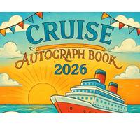 Cruise Autograph Book 2026: Capture and Collect Your Favorite Character, Princess & Cruise Signatures and Photos from Your 2026 Family Vacation at Sea, A Keepsake for Kids