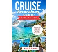 Cruise Excursions Guide for First-Time Cruisers 2026: Best Shore Trips, Hidden Gems, Budget Tips & How to Choose the Perfect Excursion Every Time