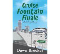 Cruise Fountain Finale: 15 (A Rachel Prince Mystery)