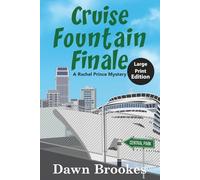 Cruise Fountain Finale Large Print Edition (A Rachel Prince Mystery Large Print)