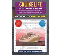 Cruise Life Word Search Puzzle Book: 60 Creative & Fun Word Search Puzzles with Easy to Read Print about Cruises, Cruise Holidays, Caribbean and More ... vacation, Holidays, Free Times & Relaxation