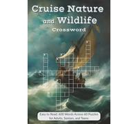 Cruise Nature and Wildlife Crossword: Wonders of the Sea (Cruise Adventure Crossword Series)
