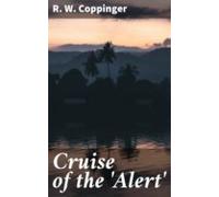 Cruise Of The Alert (ebook)