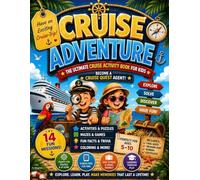CRUISE QUEST - Activity Book for Kids: 14 Fun Missions, Puzzles & Mazes, Games & Fun Facts | Screen-Free Travel Activity Book for Cruises & Vacations