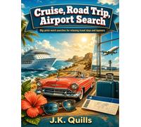 Cruise, Road Trip, Airport Word Search: Big-print word searches for seniors, road trips, cruises, airports, and layover downtime