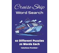 Cruise Ship Word Search Puzzle Book: Word Search Puzzles for Cruise Ship; 6x9 inches; 120 pages | 60 Puzzles | Solutions Included