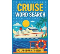 Cruise Word Search Book: 60 Large-Print Puzzles | Fun Nautical-Themed Activity for Seniors, Adults & Travelers | Perfect Gift for Vacations, Sea Lovers & Relaxation