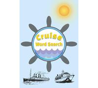 Cruise Word Search Book: A Relaxing Cruise Themed Word Find for Adults, Seniors, and Teens