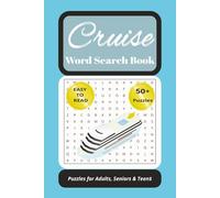 Cruise Word Search Book: Easy to Read Puzzles about Cruising, Cruise Ships, Boats and More | 6x9 Inches, 110 Pages | 50+ Puzzles… A Gift for Travel, Vacations, and Downtime