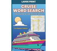 Cruise Word Search - Caribbean Edition (Large Print): 80 Relaxing Travel-Themed Word Search Puzzles with Solutions | Easy Puzzles for Kids, Adults & Seniors | 6 x 9 Inch