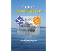 Cruise Word Search: Discover the Excitement of Ships, Cruises, Ocean Adventures, and More with Over 50 Fun and Engaging Word Search Puzzles | 6x9 ... Relaxation, Leisure, and Cruise Enthusiasts