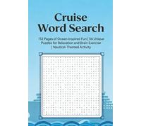 Cruise Word Search Puzzle Book: 112 Pages of Ocean-Inspired Fun | 56 Unique Puzzles for Relaxation and Brain Exercise | Nautical-Themed Activity