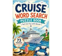 Cruise Word Search Puzzle Book: 73 Cruise-Themed Puzzles for Travelers, Vacation Lovers, and Puzzle Enthusiasts