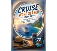 Cruise Word Search Puzzle Book: 73 Large Print Puzzles with Solutions for Cruise Lovers, Travelers & Ocean Adventure Enthusiasts