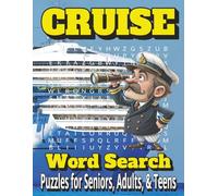 Cruise Word Search Puzzle Book: Cruise Word Search Puzzles for Seniors, Adults and Teens: Travel-Themed Cruise Ship Activities, Vacation Brain Games, and Relaxing Word Searches for Your Next Holiday