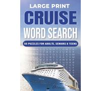 Cruise Word Search Puzzle Book: Large Print | 55 Puzzles for Adults, Seniors & Teens