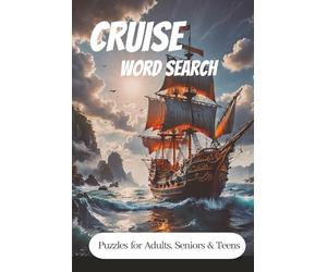 Cruise Word Search Puzzle Book: Relaxing Word Searches About Cruise Ships, Sailing, and Caribbean Adventures | 45+ Easy-to-Read Puzzles for Travel and Leisure