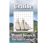 Cruise Word Search Puzzle Book: Word Search with Easy to Read Print about Cruises, Sailing, Ocean and More | 6x9 inches, 110 pages | 50+ Puzzles ... Gift for Vacations, Holidays, and Free Times