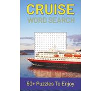Cruise Word Search Puzzle Book: Word Searches with a Nautical Theme about Cruise Vacations | 6x9 inches, 110 pages | 50+ Puzzles for Calm Focus