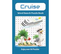 Cruise Word Search Puzzle Book: Word searches with easy to read print about cruise, cruising, boat cruise and more| 6x9 inches, 110 pages| 50+ puzzles...gifts for vacations, holidays and free times