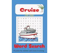 Cruise Word Search Puzzle Book: Word Searches with Easy to Read Print about Cruising, Cruise Lovers, Nautical, Travel and More! 6 x 9 inches, 110 ... Puzzles ..... for Travel, Relaxation, Gifts