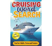 Cruise Word Search Puzzle Book: Word Searches with Easy to Read Print about Cruising, Cruise Ships, Cruise Activities and More | 6x9 inches, 110 pages ... . . . for Holidays, Vacations and Free Time