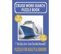 CRUISE WORD SEARCH PUZZLE BOOK: Word Searches With Easy to Read Print About Ships, Ports, Onboard Life & More - For Adults and Seniors - 6×9 Inches, ... Vacations, Holidays, and Relaxing Deck Time