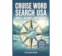 Cruise Word Search USA Adult Alaska Adventure: USA Alaska Adventure Puzzle Book for Adults & Seniors. Easy to Read Fun Travel Games for Vacation & Relaxation