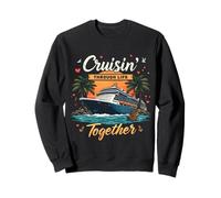 Cruisin 'Through Life Together Cruise Pareja de recién Casados Sudadera