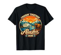 Cruisin Together Alaska 2026 Amigo de la Familia Crucero por Alaska Camiseta