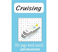 Cruising: Easy to read word search book for seniors, adults and teens all about cruise ships and relaxation. 6x9 102 pages with 50+ puzzles.