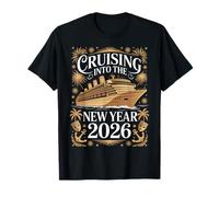 Cruising hacia El Año Nuevo 2026 Crucero Feliz Año Nuevo Camiseta