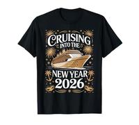 Cruising hacia El Año Nuevo 2026 Crucero Feliz Año Nuevo Camiseta