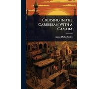 Cruising in the Caribbean With a Camera